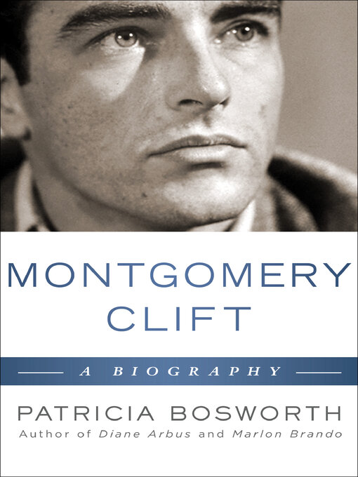 Title details for Montgomery Clift by Patricia Bosworth - Available